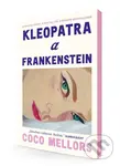 Kleopatra a Frankenstein - Coco Mellors - kniha z kategorie Společenská beletrie