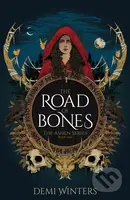 The Road of Bones - Demi Winters