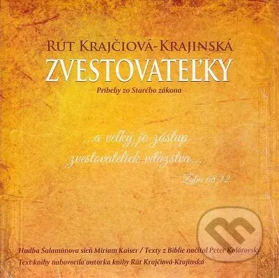 Zvestovateľky - Rút Krajčiová-Krajinská - audiokniha z kategorie Náboženská literatura
