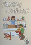 Převody jednotek pro 4. a 5.ročník - pracovní sešit - kniha z kategorie 1. stupeň