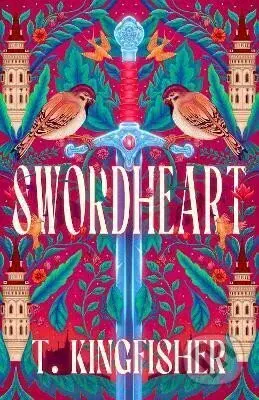 Swordheart - T. Kingfisher
