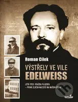 Výstřely ve vile Edelweiss - Roman Cílek - kniha z kategorie 20. století