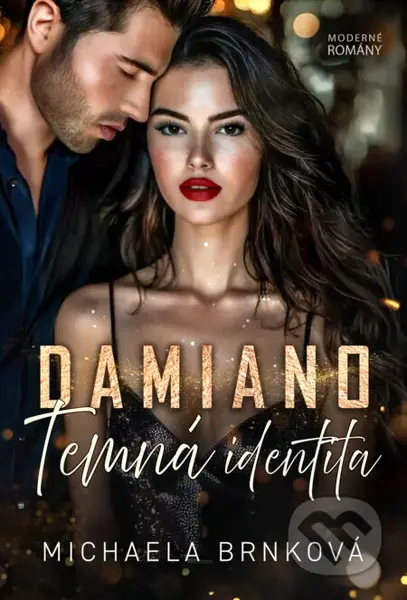 Damiano (Temná identita) - Michaela Brnková - kniha z kategorie Romantická