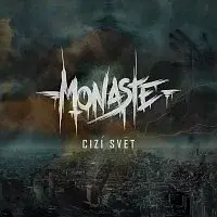 Monaste – Cizí svět