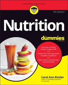 Nutrition For Dummies, 7th Edition - Carol Ann  Rinzler