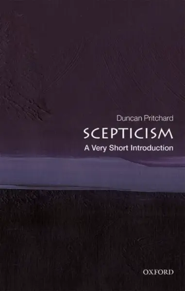 Scepticism - Duncan Pritchard