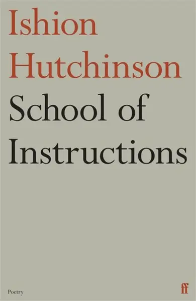 School of Instructions - Ishion Hutchinson
