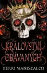 Království obávaných (poškozené) - Kerri Maniscalco