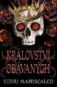 Království obávaných (poškozené) - Kerri Maniscalco