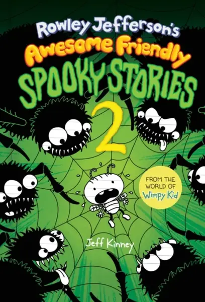 Rowley Jefferson’s Awesome Friendly Spooky Stories 2 - Jeff Kinney