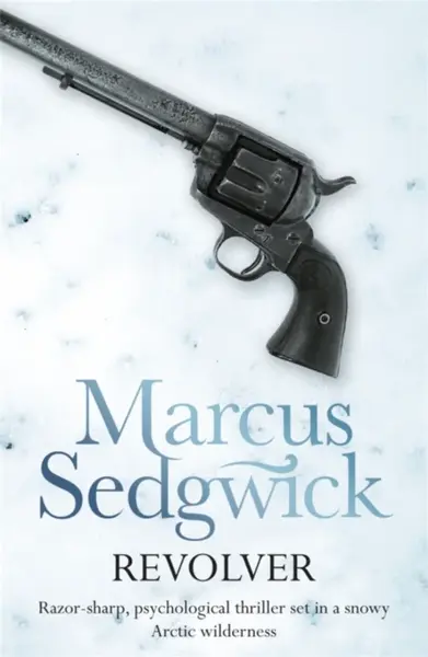 Revolver - Marcus Sedgwick