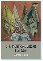 C.K. Pionýrské vojsko 9. část - Dodatky - Zdeněk Holub