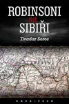 Robinsoni na Sibiři - Tivadar Soros