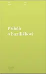 Příběh o baziliškovi - Václav Kahuda