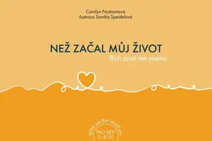 Než začal můj život, Bůh znal mé jméno - Carolyn Nystromová