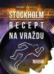 Stockholm: Recept na vraždu - Hanna Lindberg