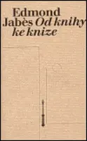 Od knihy ke knize - Edmond Jabés