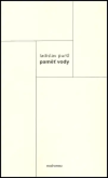 Paměť vody - Ladislav Puršl, Markéta a Karel Cudlínovi