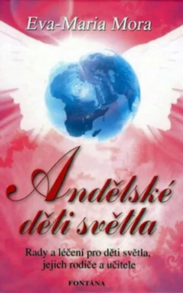 Andělské děti světla - Eva-Maria Mora