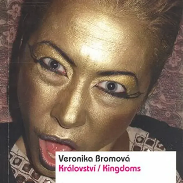 Království/Kingdoms - Veronika Bromová