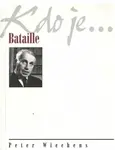 Kdo je...Bataille - Peter Wiechens