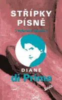 Střípky písně - Diane Di Prima, Dora Čančíková