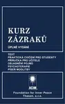 Kurz zázraků - Helen Schucmanová, Bill Thetford