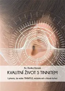 Kvalitní život s tinnitem - Radka Hornek
