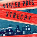 Výhled přes střechy - Suzanne Kelman