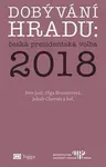 Dobývání Hradu: česká prezidentská volba 2018 - Jakub Charvát, kolektiv autorů, Petr Just, Olga Brunnerová