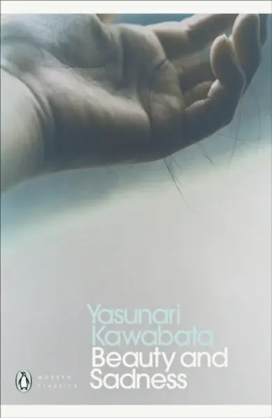 Beauty and Sadness - Yasunari Kawabata