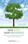 Your Money Your Investments - Dr Ben Fok