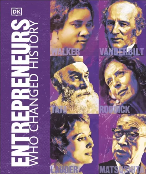 Entrepreneurs Who Changed History - DK