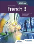 French B for the IB Diploma Second Edition - Chanéac-Knight Laetitia, Lauren Lechelle, Sophie Jobson
