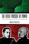 The Futile Pursuit of Power - Andrew Sangster