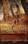 Deadhouse Landing - Ian Cameron Esslemont