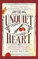 The Unquiet Heart - Kaite Welsh