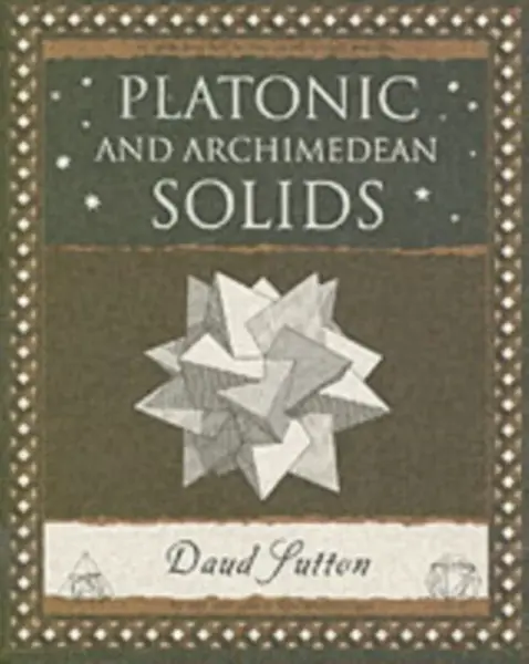 Platonic and Archimedean Solids - Daud Sutton