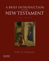 A Brief Introduction to the New Testament - Professor Bart D.  Ehrman