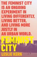 Feminist City - Leslie Kern