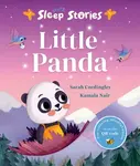 Sleep Stories: Little Panda - Sarah Cordingley