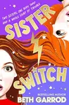 Sister Switch - Beth Garrodová