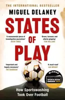 States of Play - Miguel Delaney