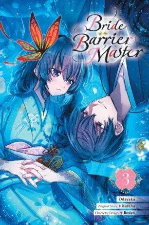 Bride of the Barrier Master, Vol. 3 (manga) - Bodax, Odayaka Odayaka, Kureha Kureha
