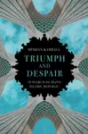 Triumph and Despair - Mehran Kamrava