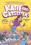 Katie the Catsitter - Stephanie Yue, Colleen AF Venable