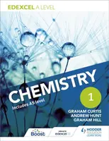 Edexcel A Level Chemistry Student Book 1 - Andrew Hunt, Graham Hill, Graham Curtis