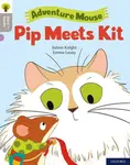 Oxford Reading Tree Word Sparks: Level 1: Pip Meets Kit - Selma Knight