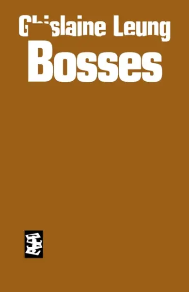 Bosses - Ghislaine Leung