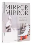 Mirror Mirror - Deyan Sudjic, Glenn Adamson